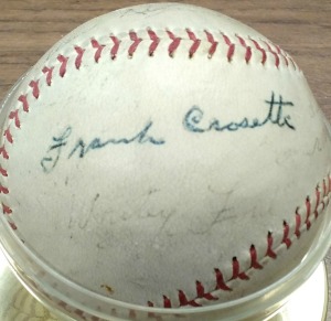 Frank Crosetti's autograph (just above a Whitey Ford autograph) on a ball belonging to my son Tom.